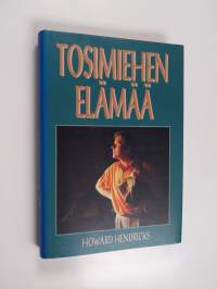 Tosimiehen elämää