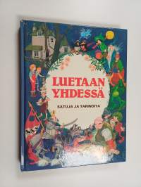 Luetaan yhdessä : satuja ja tarinoita