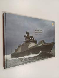 Merelle vahva : rajauksia horisontissa = Strong at sea : horizon is the limit