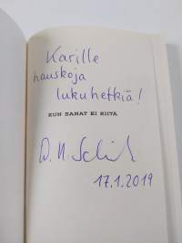 Kun sanat ei kiitä : suomalaisinta sanaa etsimässä (signeerattu, tekijän omiste)