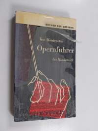 Opernfuhrer von Monteverdi bis Hindemith