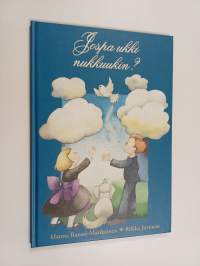 Jospa ukki nukkuukin?