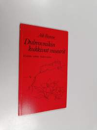 Dubrovnikin kukkivat muurit : runoja (signeerattu, tekijän omiste)