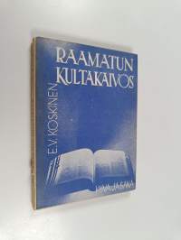 Raamatun kultakaivos : raamatullisia kysymyksiä ja vastauksia