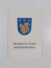 Kauniaisten kaupungin järjestyssääntö 1991 = Grankulla stads ordningsstadga 1991