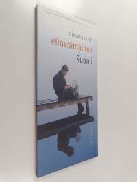 Tulevaisuuden elinvoimainen Suomi : tieto- ja viestintätekniikka &amp; tuottavuus : tietoyhteiskuntaneuvoston raportti hallitukselle helmikuu 2006 : tulevaisuuden eli...