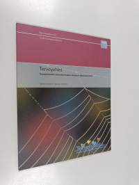 TerveysNet : terveystieteiden yliopistoverkoston toiminnan kokonaisarviointi