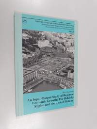 An Input-output Study of Regional Economic Growth - The Helsinki Region and the Rest of Finland