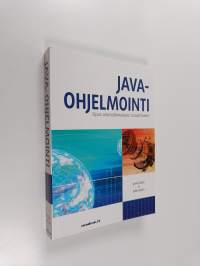 Java-ohjelmointi : opas ammattimaiseen osaamiseen