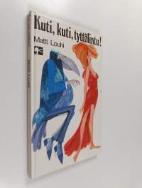 Kuti, kuti, tyttölintu!