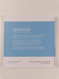 Keventäjät : avaimet hyvän mielen resepteihin