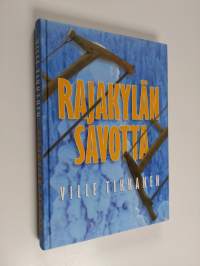 Rajakylän savotta