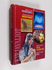 Kirjavaliot : Robin Cook : Kromosomi 6 ; Barbara Delinsky : Naisen paikka ; James Thayer : Viittä yli keskiyön ; Sara Flanigan : Alice