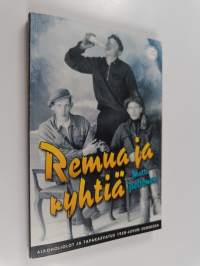 Remua ja ryhtiä : alkoholiolot ja tapakasvatus 1950-luvulla Suomessa