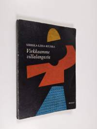 Virkkaamme villalangasta