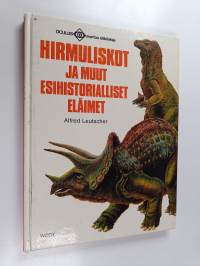 Hirmuliskot ja muut esihistorialliset eläimet
