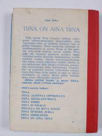 Tiina -setti (7 kirjaa) : Tiina aloittaa oppikoulun ; Tiina ei pelkää ; Tiinalla on hyvä sydän ; Tiina seikkailee ; Tiina on aina Tiina ; Tiinan uusi ystävä ; Tii...