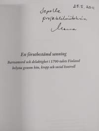 En förutbestämd sanning : Barnamord och delaktighet i 1700-talets Finland belysta genom kön, kropp och social kontroll (signeerattu, tekijän omiste)