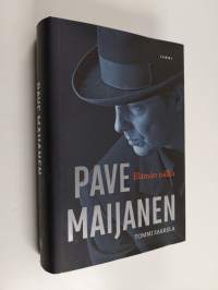 Pave Maijanen : elämän nälkä (ERINOMAINEN)