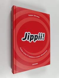Jippii! : huikea tarina IT-kuplasta ja vuosien oikeuspiinasta