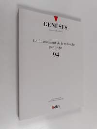 Genèses n°94: Le financement de la recherche par projet