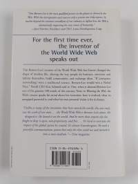 Weaving the web : the original design and ultimate destiny of the World Wide Web by its inventor