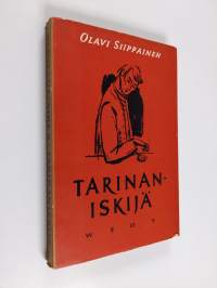 Tarinaniskijä : tarinoita sekä jokunen novelli