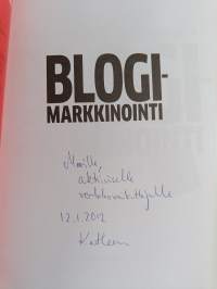 Blogimarkkinointi : blogilla mainetta ja mammonaa (signeerattu, tekijän omiste)