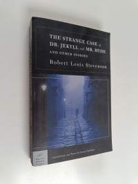 The Strange Case of Dr. Jekyll and Mr. Hyde and Other Stories