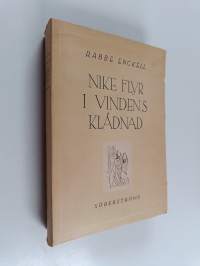 Nike flyr i vindens klädnad : Lyrik 1923-1946