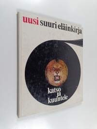 Uusi suuri eläinkirja : Suomen eläinten ääniä, kesäinen vuorokausi : Afrikan eläinten ääniä, vuorokausi savannilla