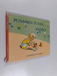 Punaisen tuvan Annika : Elsa Beskowin kuvakirja