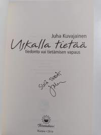 Uskalla tietää : tiedonto vai tietämisen vapaus (signeerattu, tekijän omiste)