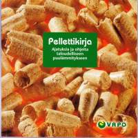 Pellettikirja - Ajatuksia ja ohjeita taloudelliseen puulämmitykseen, 2005