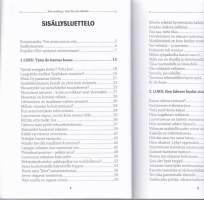Työn iloa, iloa elämään : onnistujan tie arjen sankariksi.2008, 4.p.