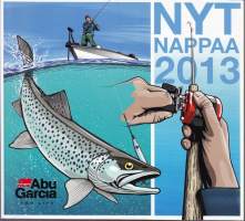 Nyt nappaa - Abu Garcia  2013. Tuoteluettelo (kalastus). 64. vuosikerta .