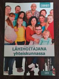 Lähihoitajana yhteiskunnassa