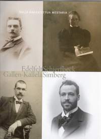 Neljä rakastettua mestaria - Edelfelt, Schjerfbeck, Gallen-Kallela, Simberg