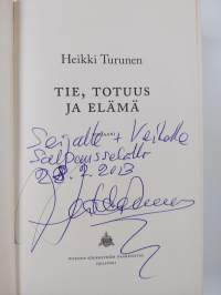 Tie, totuus ja elämä (signeerattu, tekijän omiste)
