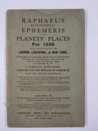Raphael&#039;s Astronomical Ephemeris of the Planets&#039; Places for 1936
