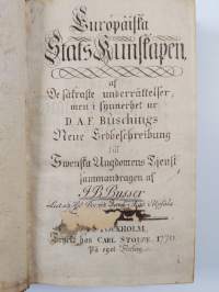 Europäiska stats-kunskapen af de säkraste underrättelser, men i synnerhet ur A. F. Buschings Neue Erdbeschreibung