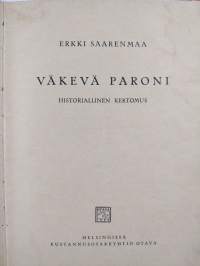Väkevä paroni : historiallinen kertomus