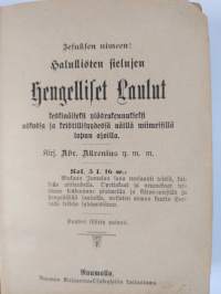 Halullisten sielujen hengelliset laulut keskinäiseksi ylösrakennukseksi uskossa ja kristillisyydessä näillä viimeisillä lopun ajoilla