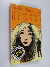 Mustasilmäinen blondi