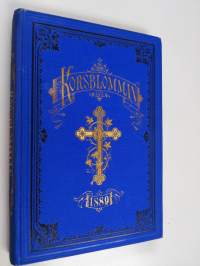 Korsblomman : Kristlig kalender för 1889 - tjugufjerde årgången