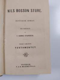 Nils Bosson Sture : historisk roman i tre samlingen : tredje samlingen : Testament