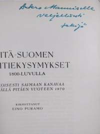 Itä-Suomen vesitiekysymykset 1800-luvulla : erikoisesti Saimaan kanavaa silmällä pitäen vuoteen 1870 (tekijän omiste)