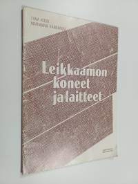 Leikkaamon koneet ja laitteet