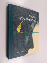 Kateus työyhteisössä