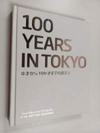 100 Years in Tokyo - 100 vuotta Tokiossa
